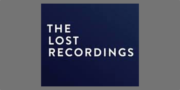 The Lost Recordings